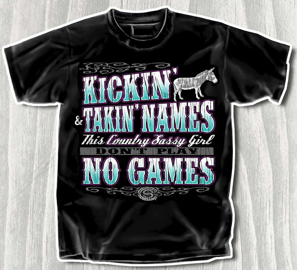 Country Sassy Girl No Games - T-Shirt