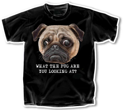What the Pug You Lookin' At? T-Shirt