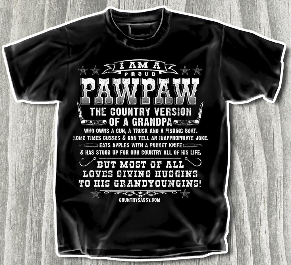 Country Sassy Proud PawPaw T-Shirt