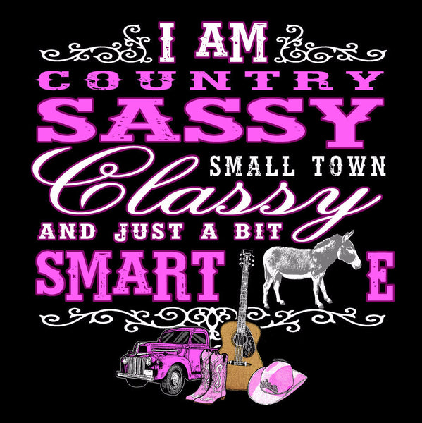 Country Sassy and a BIT SMART *SSY - T-Shirt